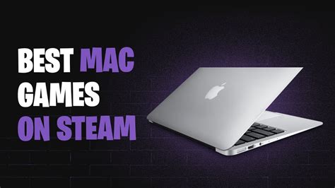 Top 10 Best Mac Games on Steam - YouTube