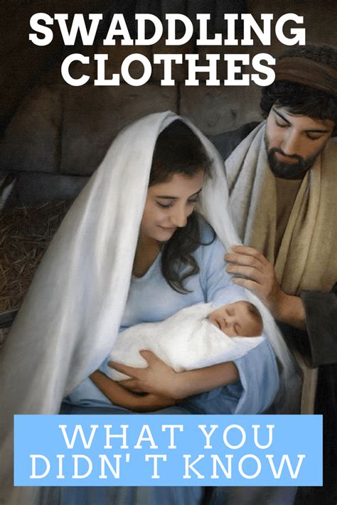 What You Didn't Know About Baby Jesus' Swaddling Clothes | Swaddling ...