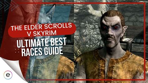 The Ultimate Guide To The Best Races In Skyrim - eXputer.com