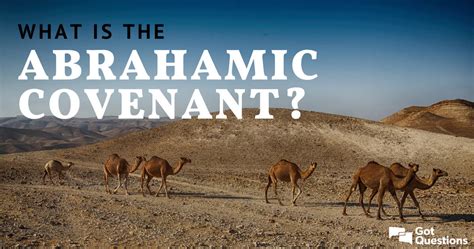 What is the Abrahamic Covenant? | GotQuestions.org