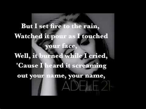 Adele Set Fire to the Rain Lyrics - YouTube