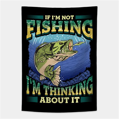 Thinking About Fishing Funny Quotes Dad Fathers Day - Fishing - Tapestry | TeePublic