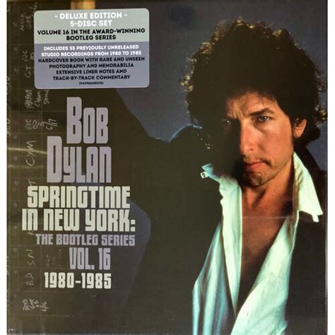 Bob Dylan Springtime In New York:The Bootleg Series, Vol. 16 (1980-1985) Super Deluxe 5 CD box set