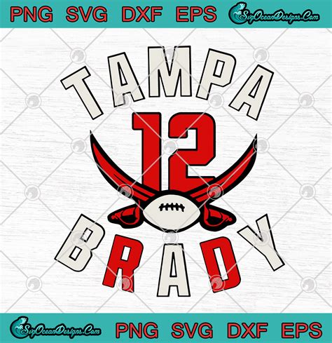 Tampa Bay Buccaneers Tom Brady 12 Logo SVG PNG EPS DXF - Tampa Bay Buccaneers American Football ...