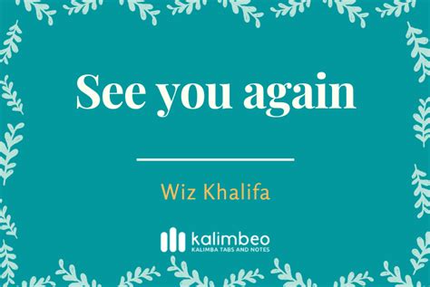 See you again - Wiz Khalifa – Kalimba Tabs - Kalimbeo