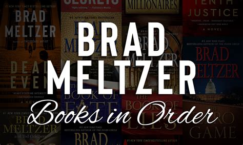 All 65+ Brad Meltzer Books in Order [Ultimate Guide]