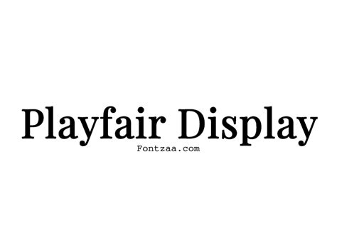 Playfair Display Font - Fontzaa - Exclusive Fonts Library