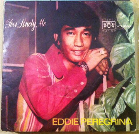 EDDIE PEREGRINA 45 EP poor lonely me PHILIPPINES mp3 LISTEN