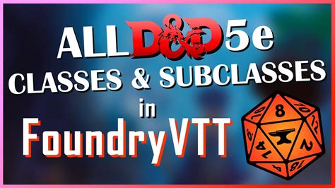 Create EVERY 5e Class & Subclass in Foundry VTT! - Tutorial Video - YouTube