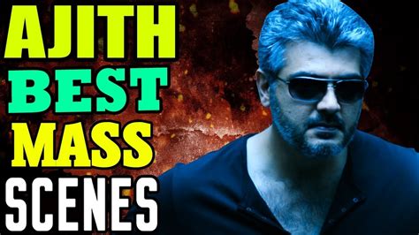 Thala Ajith Mass Scenes | Ajith best Mass Scenes | Billa - Arrambam Mass scenes | Vivegam ...