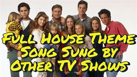 Full House Theme Song: Sung by Other TV Shows - YouTube