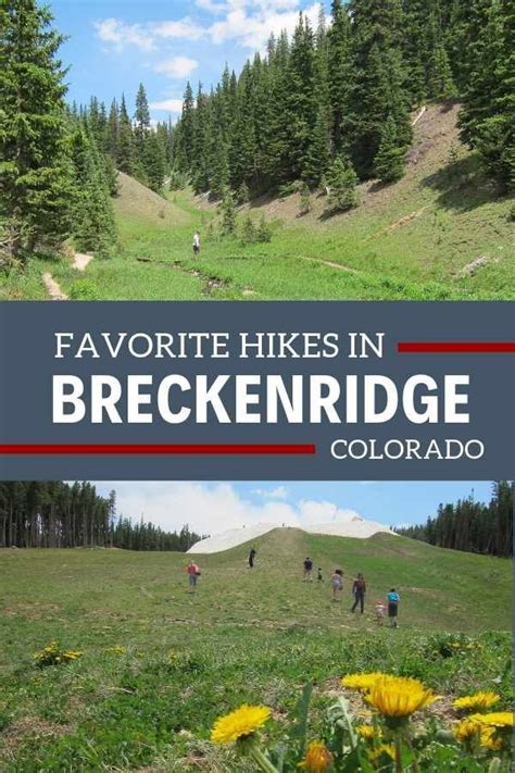 Our 5 Favorite Breckenridge, CO hikes. There are numerous hiking trails in Breckenridge that you ...