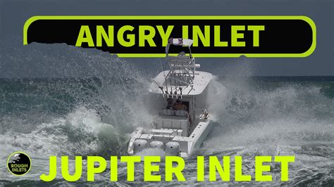 Saltwater Bath - Angry Jupiter Inlet - Boats at Jupiter Inlet - YouTube