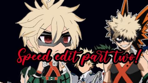 Speed edit// bakugou// gacha life - YouTube