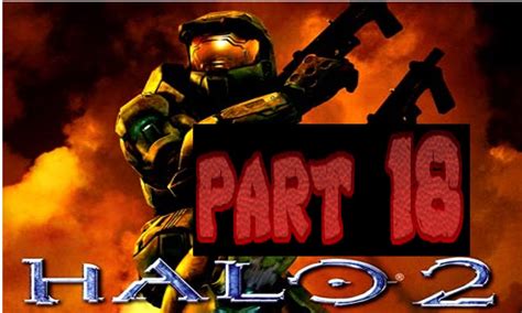 Halo 2 walkthrough part 18 - YouTube