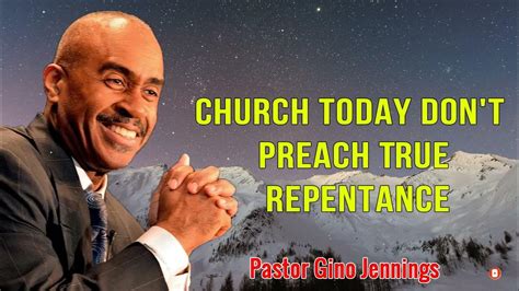 Pastor Gino Jennings 2022 - Church Today Don't Preach True Repentance - YouTube