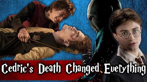 How Cedric Diggory's Death Changed EVERYTHING - YouTube