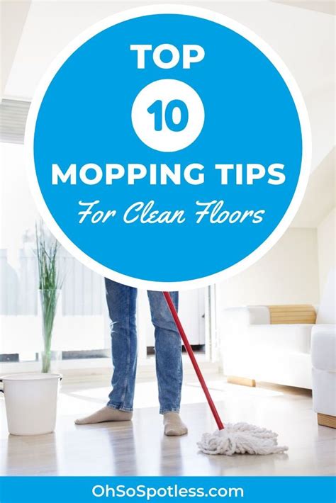 Top 10 Mopping Tips for Clean Floors | Mopping floors, Floor cleaner ...