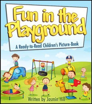 Fun In The Playground: A Ready To Read Children's Picture Book by ...