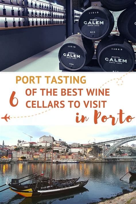 Port Tasting In Porto: 6 Of The Best Wine Cellars To Visit