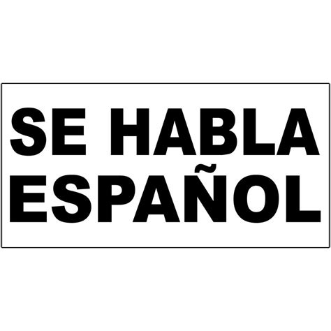 Se Habla Espanol Sign Window