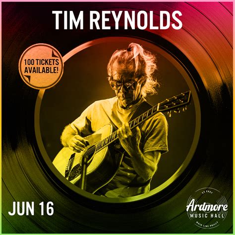 Buy tickets to Tim Reynolds (solo) at Ardmore Music Hall in Ardmore on June 16, 2021