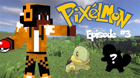 ANOTHER STARTER?! | Pixelmon: Episode 3 - YouTube