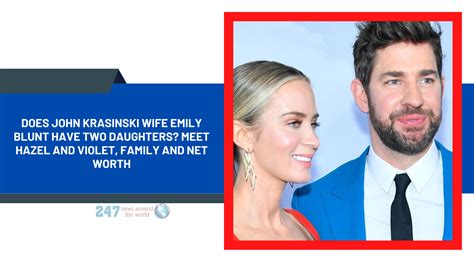 Does John Krasinski Wife Emily Blunt Have Two Daughters? Meet Hazel And ...