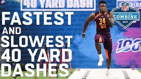 Fastest & Slowest 40-Yard Dashes | 2019 NFL Scouting Combine Highlights ...