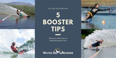 5 Booster Tips For Slalom Water Skiing | Water Ski Reviews