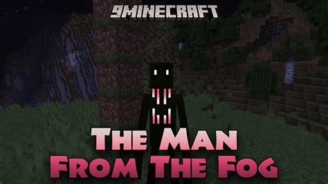 The Man From The Fog Mod (1.20.1, 1.19.4) - Unveiling Minecraft's Horror Secrets - 9Minecraft.Net