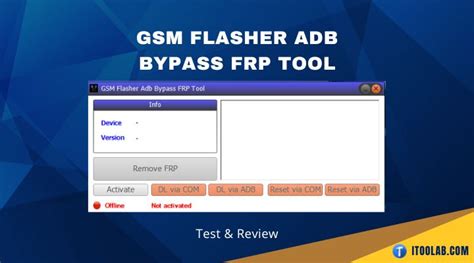 GSM Flasher ADB Bypass FRP Tool - All You Need To Know