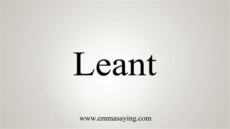 How To Say Leant - YouTube