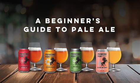 Pale Ale Beer - A Beginners Guide - Prancing Pony Brewery