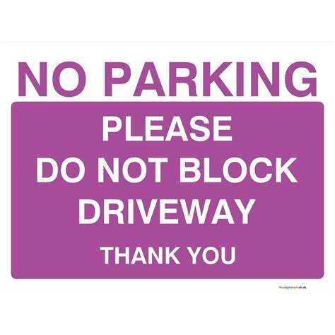 Purple No Parking Do Not Block Driveway Sign | Driveway sign, Parking signs, Plastic signs