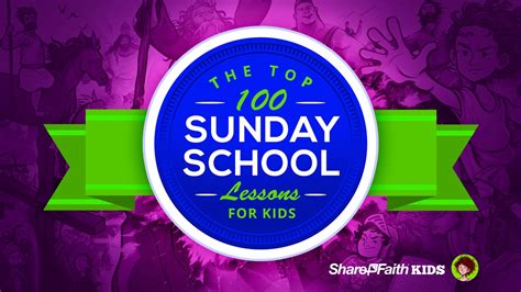 Top 100 Sunday School Lessons for Kids Ministry & VBS