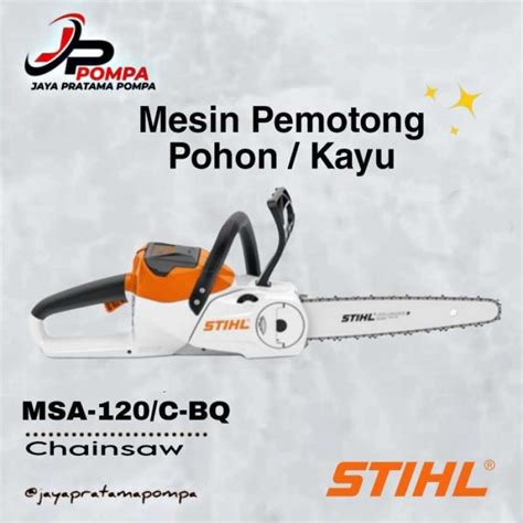 Promo STIHL MSA 120 C-BQ Chainsaw Baterai chain saw cordless STIHL MSA120 Diskon 23% di Seller ...