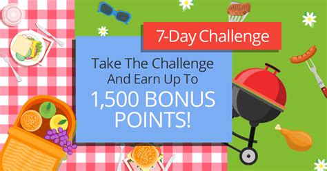 Take the 7-Day Challenge and earn up to 1,500 Points!