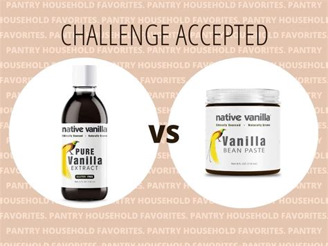 Challenge Accepted: Vanilla Bean Paste vs. Vanilla Extract | Native Vanilla