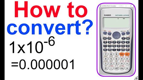 how to convert scientific notation to standard /normal form in calculator.scientific to decimal ...