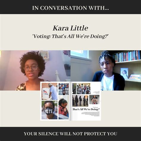 In Conversation with Kara Little – ‘Voting: That’s All We’re Doing ...