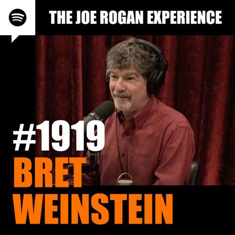 #1919 - Bret Weinstein – The Joe Rogan Experience – Podcast – Podtail