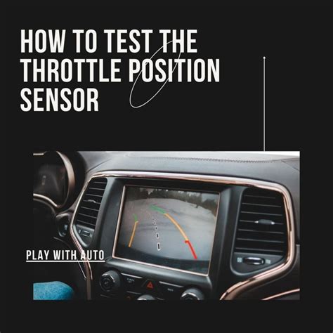 How To Test The Throttle Position Sensor? - Play With Auto