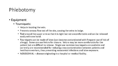 Phlebotomy Phlebotomy Involves highly developed procedures and equipment