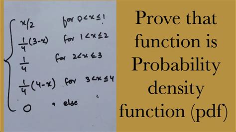 Probability:PROVE a Function as a Probability Density Function (PDF) - Continues function - YouTube