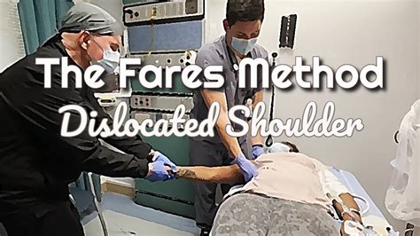 The Fares Method for Anterior Shoulder Dislocation Reduction - YouTube