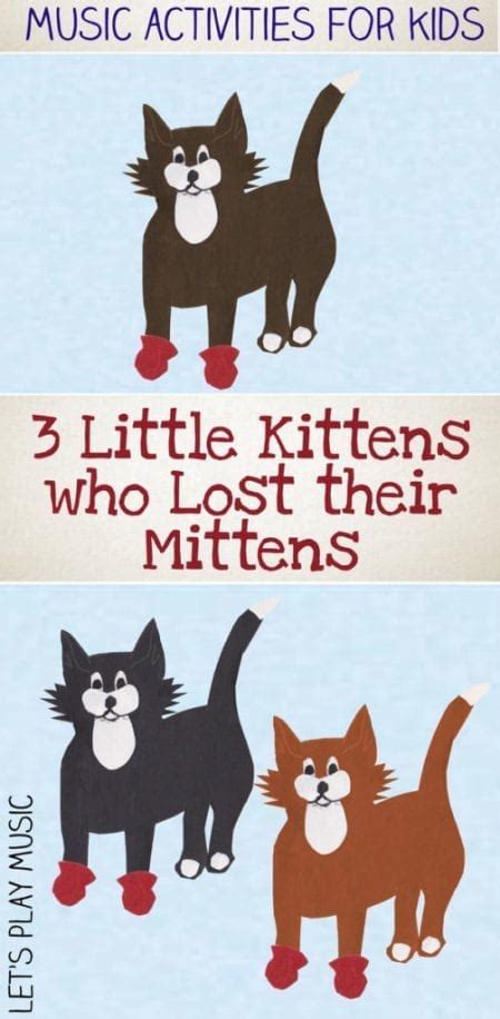 The Three Little Kittens Who Lost Their Mittens