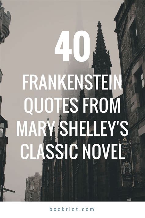 40 FRANKENSTEIN Quotes From Mary Shelley's Classic | Book Riot | Frankenstein quotes, Mary ...