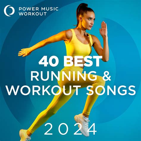 ‎40 Best Running & Workout Songs 2024 (Fitness & Workout Music Ideal ...