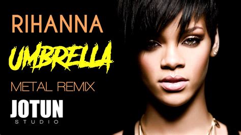 Rihanna - Umbrella (Metal Remix Cover) - YouTube